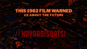 Koyaanisqatsi