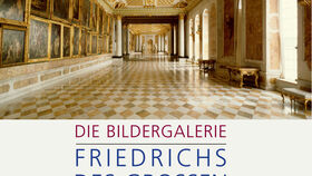 Die Bildergalerie Friedrichs des Großen