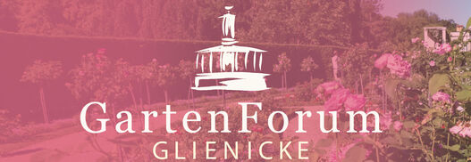 GartenForum Glienicke